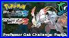 How_Quickly_Can_You_Complete_Professor_Oak_S_Challenge_In_Pokemon_Black_2_White_2_2_2_01_jjim